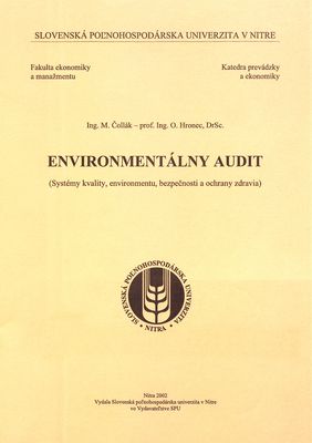 Environmentálny audit : (systémy kvality, environmentu, bezpečnosti a ochrany zdravia) /