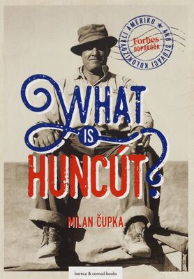What is Huncút? : ako Slováci kolonizovali Ameriku /