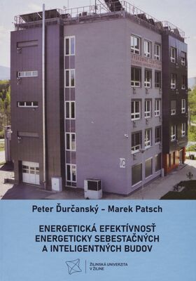 Energetická efektívnosť energeticky sebestačných a inteligentných budov /
