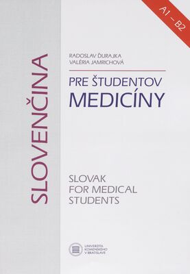 Slovenčina pre študentov medicíny = Slovak for medical students /