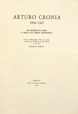 Arturo Cronia 1896-1967 : nei ricordi di amici e nella sua opera scientifica /
