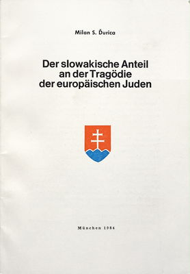 Der slowakische Anteil an der Tragödie der europäischen Juden /