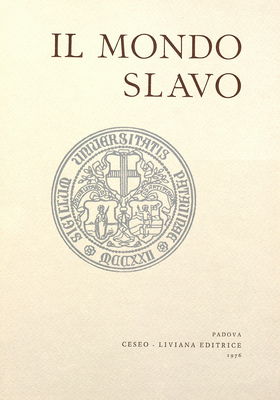 Il mondo slavo : saggi e contributi slavistici a cura del Centro Stidu Europa Centrale di Padova. Volume sesto /