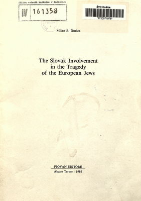 The slovak involment in the tragedy of the european jews /