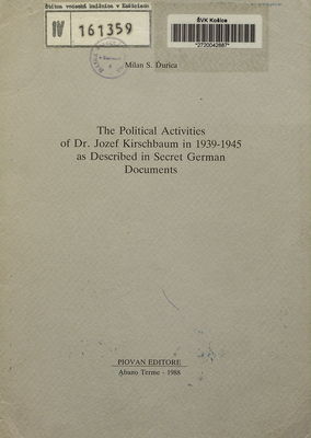 The political activities of Dr. Jozef Kirschbaum in 1939-1945 as described in secret German documents /