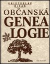 Občanská genealogie. : Základy rodopisné práce. /