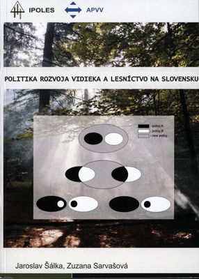 Politika rozvoja a lesníctvo na Slovensku /