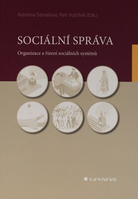 Sociální správa : organizace a řízení sociálních systémů /