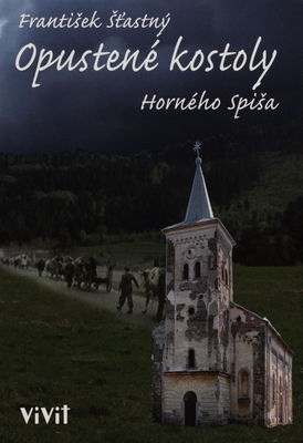 Opustené kostoly Horného Spiša /