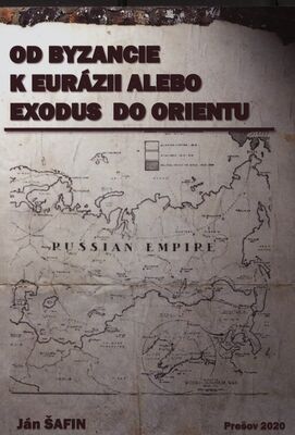 Od Byzancie k Eurázii, alebo, Exodus do Orientu /