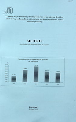 Mlieko : situačná a výhľadová správa k 30.6.2010 /