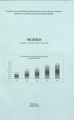 Mlieko : situačná a výhľadová správa k 30.6.2008 /