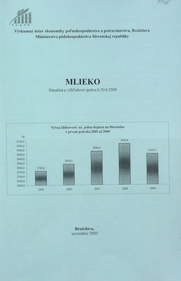 Mlieko : situačná a výhľadová správa k 30.6.2009 /