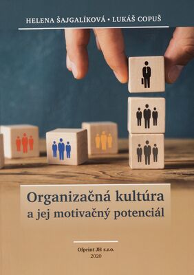 Organizačná kultúra a jej motivačný potenciál /