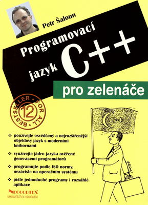 Programovací jazyk C++ pro zelenáče /