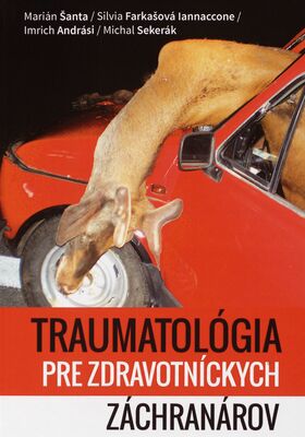 Traumatológia pre zdravotníckych záchranárov /
