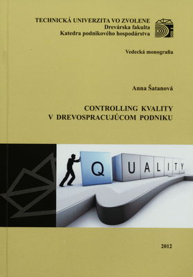 Controlling kvality v drevospracujúcom podniku : vedecká monografia /
