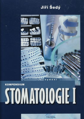 Kompendium stomatologie. I, Obecné aspekty stomatologie /