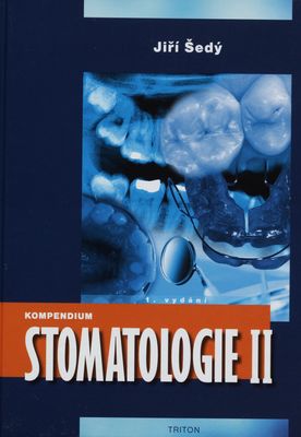 Kompendium stomatologie. II, Zubní lékařství /