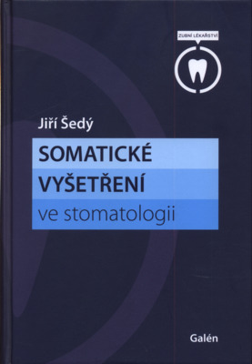 Somatické vyšetření ve stomatologii /