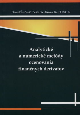 Analytické a numerické metódy oceňovania finančných derivátov /
