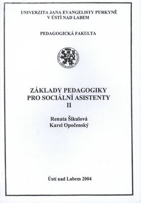 Základy pedagogiky pro sociální asistenty. II /