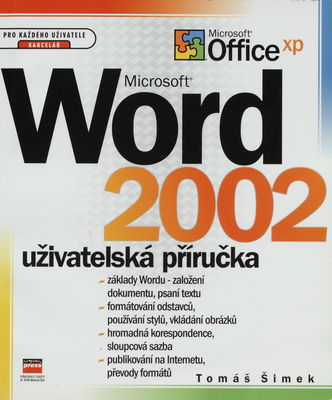 Microsoft Word 2002 : uživatelská příručka /