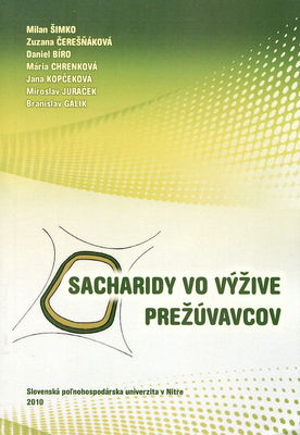 Sacharidy vo výžive prežúvavcov : vedecká monografia /