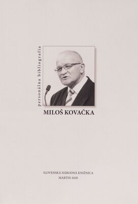 Miloš Kokačka : personálna bibliografia /