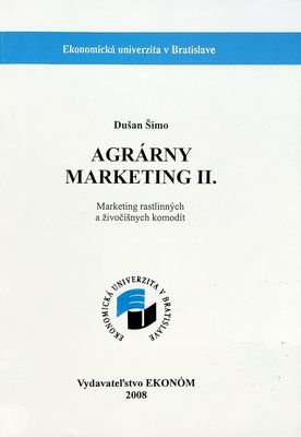 Agrárny marketing. II., Marketing rastlinných a živočíšnych komodít /
