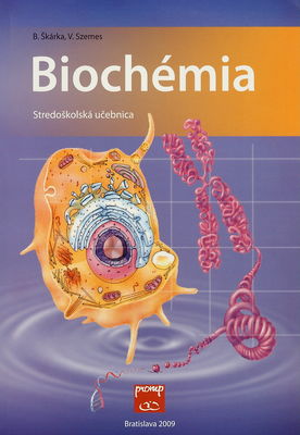 Biochémia : učebnica pre stredné odborné školy chemického a potravinárskeho zamerania /