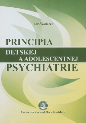 Principia detskej a adolescentnej psychiatrie /