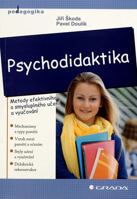 Psychodidaktika : metody efektivního a smysluplného učení a vyučování /
