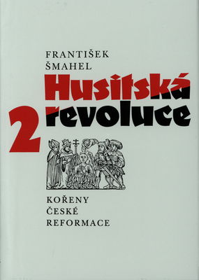 Husitská revoluce. 2, Kořeny české reformace /