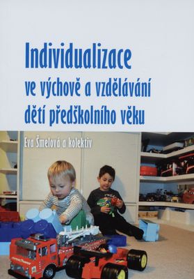 Individualizace ve výchově a vzdělávání dětí předškolního věku /