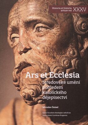Ars et Ecclesia : středověké umění pohledem katolického dějepisectví /