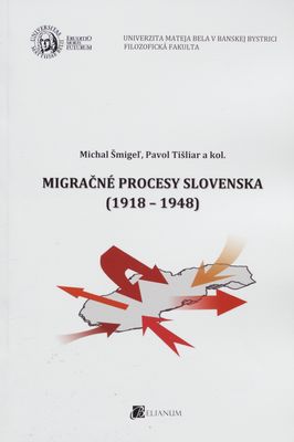 Migračné procesy Slovenska (1918-1948) /