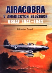 Airacobra v amerických službách. : USAAF 1941-1944. /