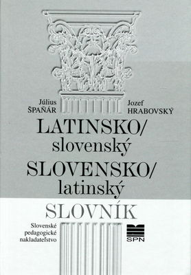 Latinsko-slovenský slovensko-latinský slovník /