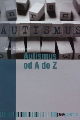 Autismus od A do Z /
