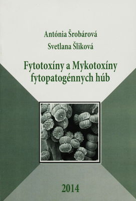 Fytotoxíny a Mykotoxíny fytopatogénnych húb /