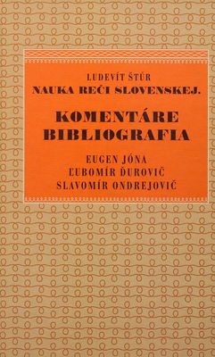 Nauka reči slovenskej. II, Komentáre, bibliografia /