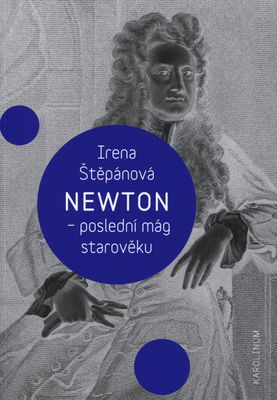 Newton - poslední mág starověku /