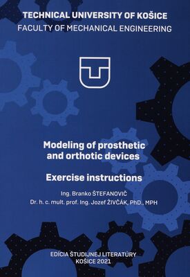 Modeling of prosthetic and orthotic devices : exercise instructions /