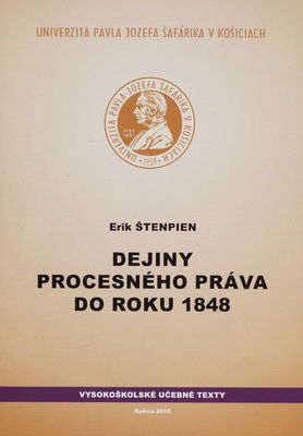 Dejiny procesného práva do roku 1848 /