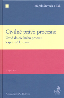 Civilné právo procesné : úvod do civilného procesu a sporové konanie /