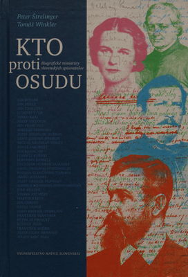 Kto proti osudu : biografické miniatúry slovenských spisovateľov /