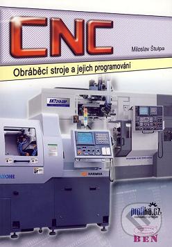 CNC obráběcí stroje a jejich programování /
