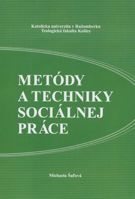 Metódy a techniky sociálnej práce /