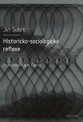 Historicko-sociologické reflexe /